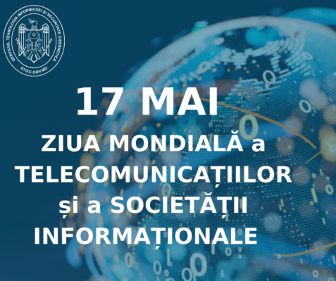 ZIUA MONDIALĂ A TELECOMUNICAȚIILOR ȘI A SOCIETĂȚII INFORMAȚIONALE