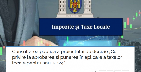 CONSULTAREA PUBLICĂ A PROIECTULUI “CU PRIVIRE LA APROBAREA ȘI PUNEREA ÎN APLICARE A TAXELOR LOCALE”
