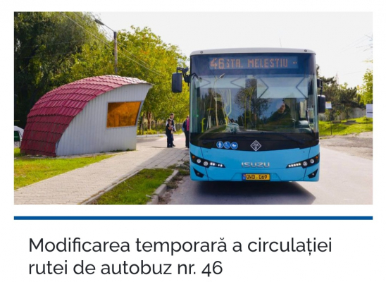 MODIFICAREA TEMPORARĂ A CIRCULAȚIEI RUTIERE DE AUTOBUZ NR.46