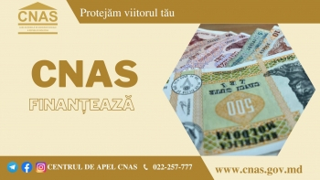 CNAS FINANȚEAZĂ UNELE INDEMNIZAȚII ŞI ALOCAȚII